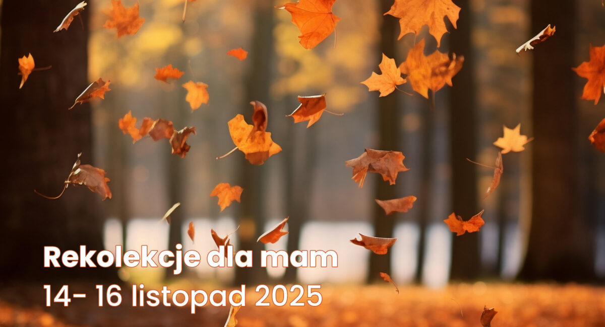rekolekcje dla mam 2025